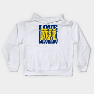 Love Lives in Colorado Kids Hoodie